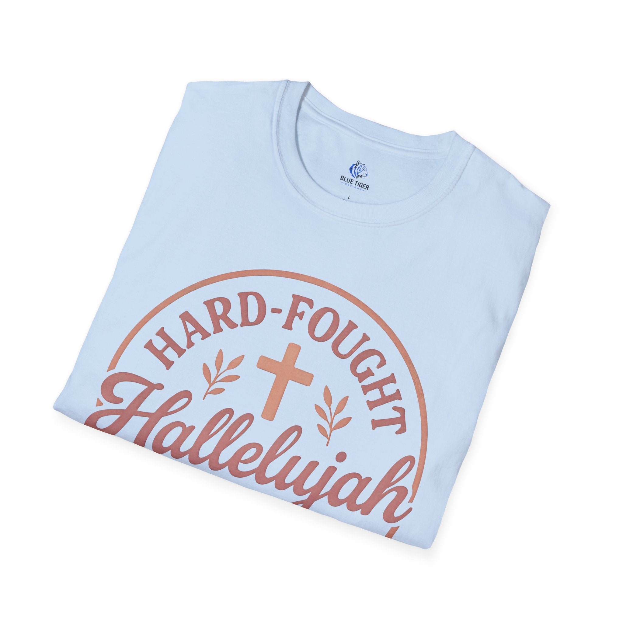 Hard-Fought Hallelujah T-Shirt — Inspirational Christian Faith Tee
