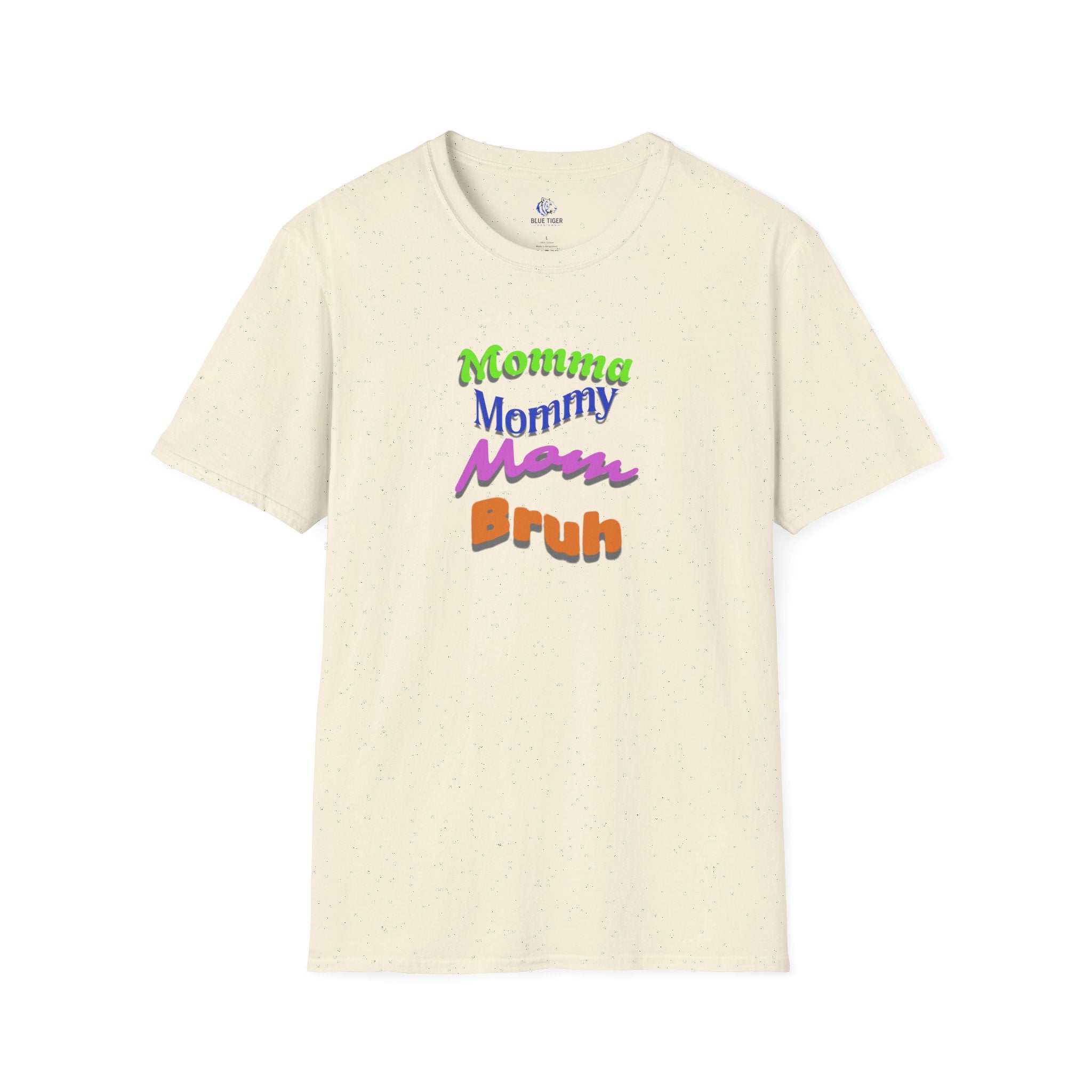 Momma Mommy Mom Bruh Graphic T-Shirt — Funny Multicolored Mom Text Tee