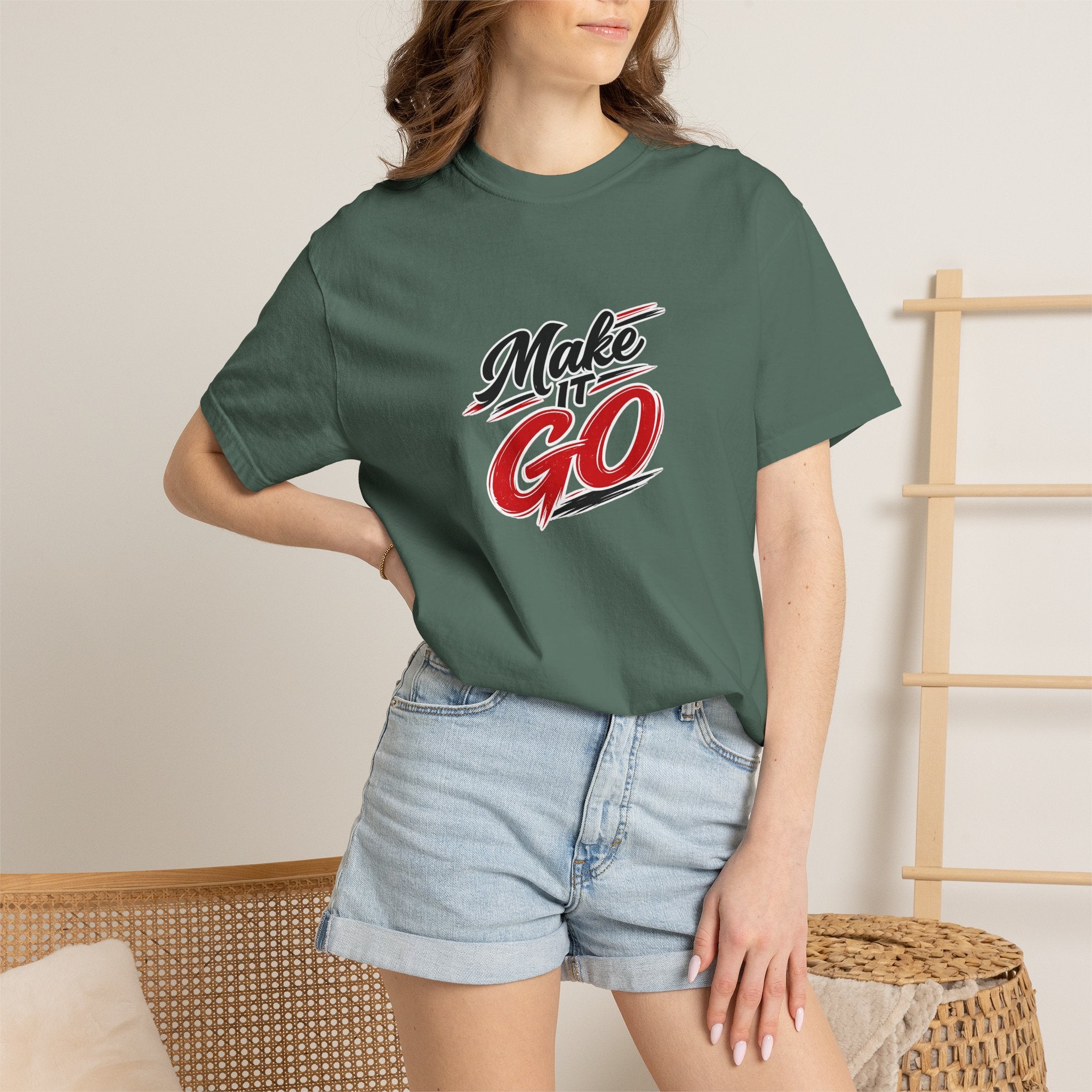 Make It Go T-Shirt — Motivational Graphic Tee