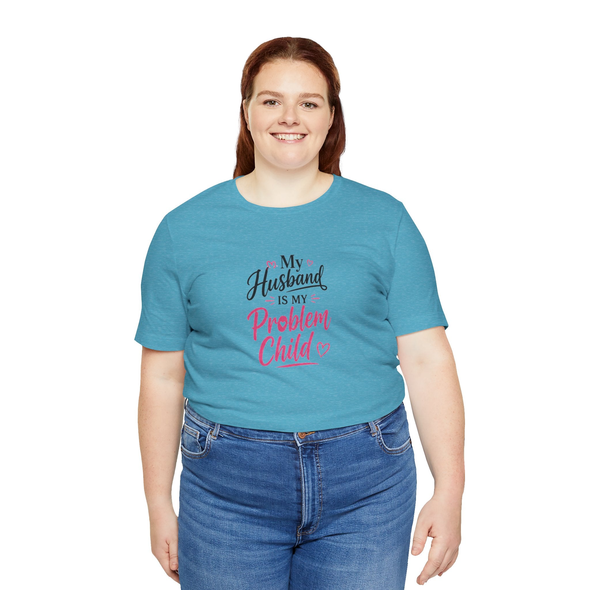My Husband Is My Problem Child Tee – Funny Mom Wife Graphic T-Shirt