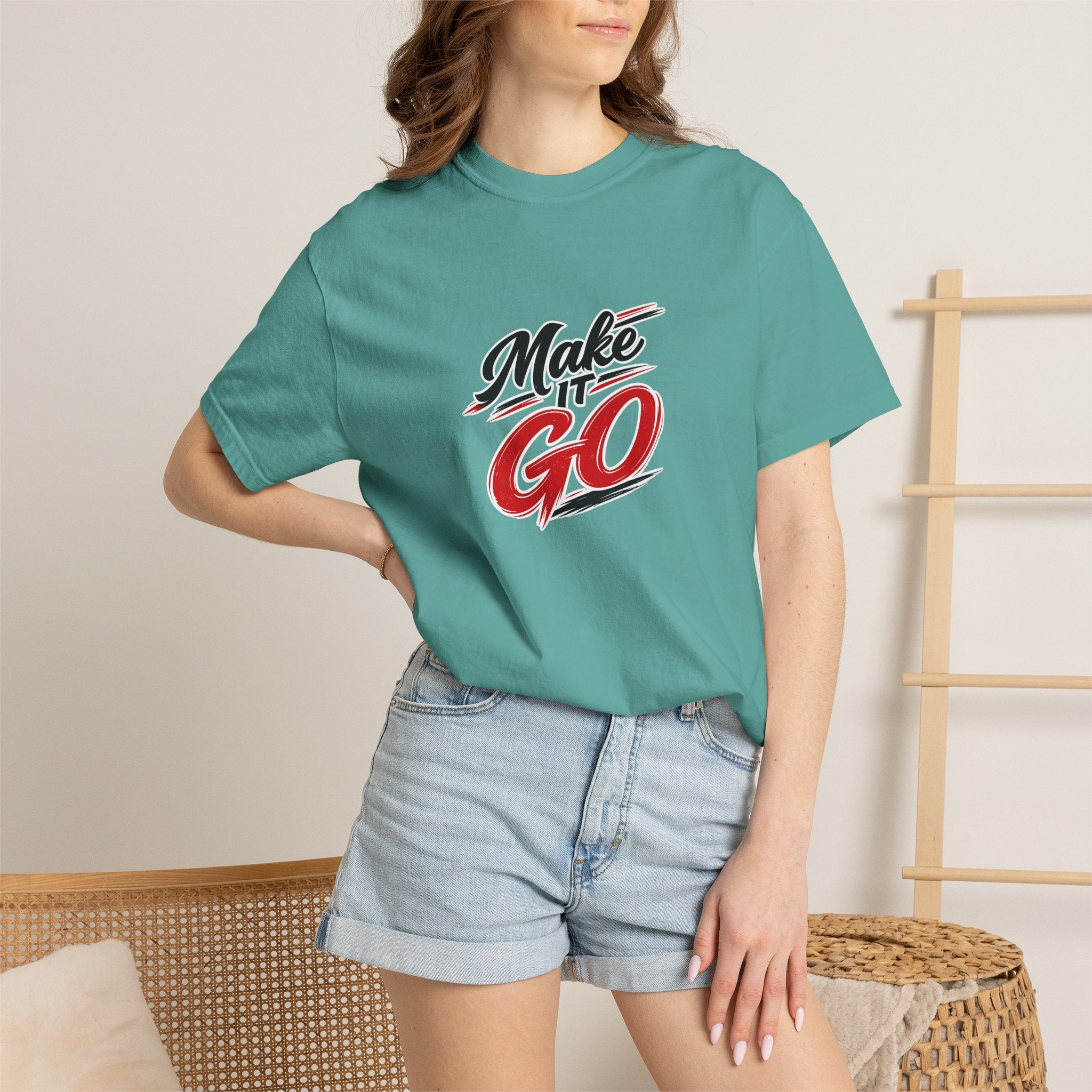 Make It Go T-Shirt — Motivational Graphic Tee