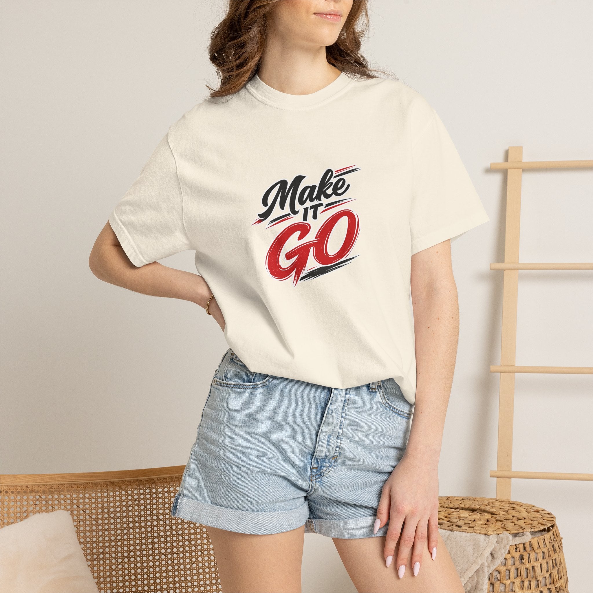 Make It Go T-Shirt — Motivational Graphic Tee