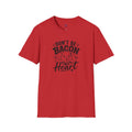 Don't Be Bacon My Heart T-Shirt — Cute Pig Graphic Tee for Animal Lovers