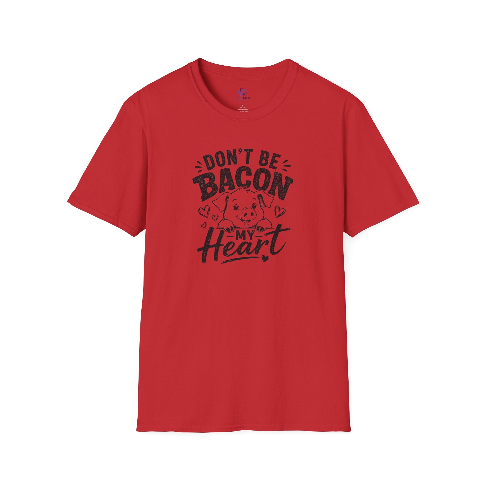 Don't Be Bacon My Heart T-Shirt — Cute Pig Graphic Tee for Animal Lovers