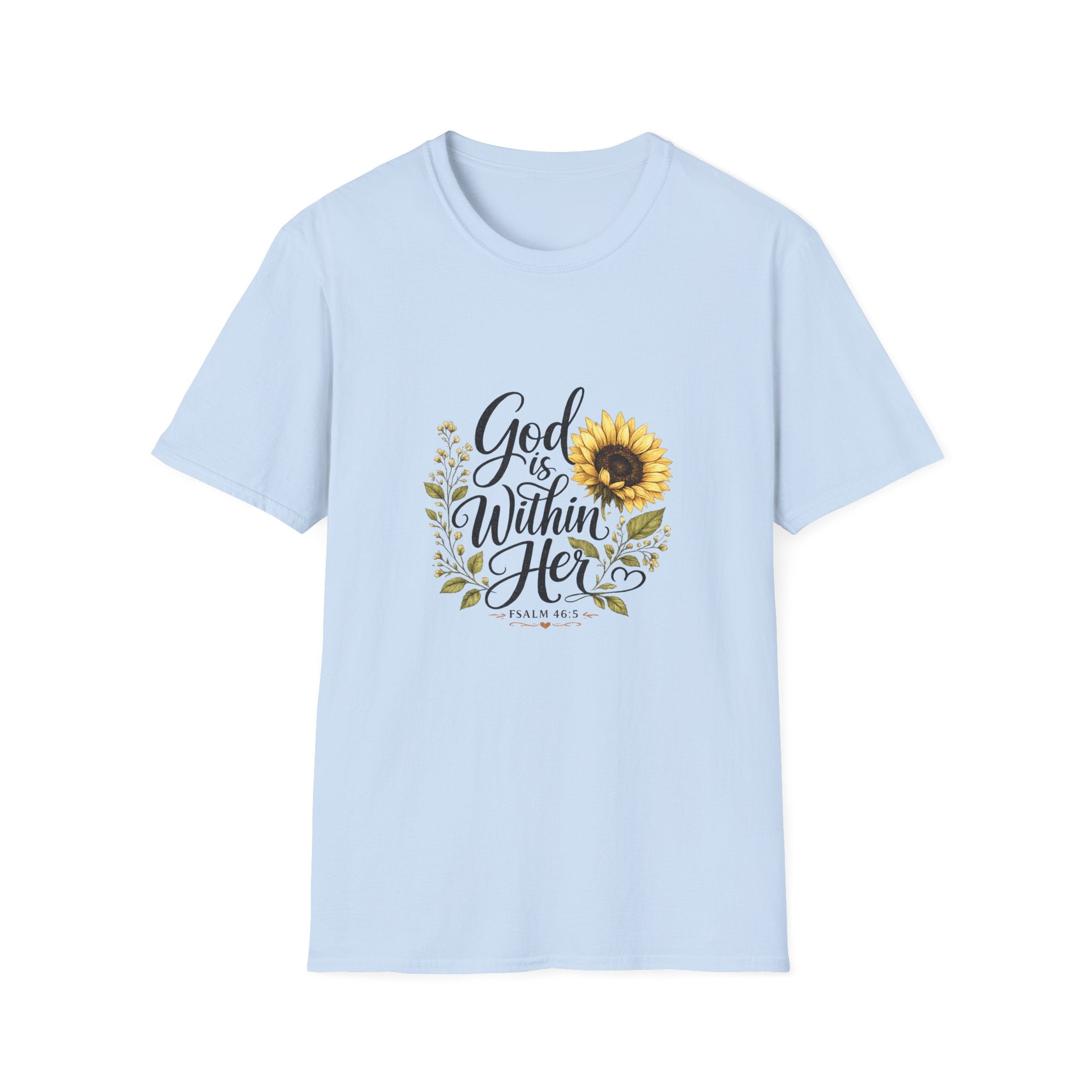 God Is Within Her Sunflower T-Shirt — Inspirational Christian Floral Tee