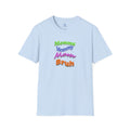 Momma Mommy Mom Bruh Graphic T-Shirt — Funny Multicolored Mom Text Tee