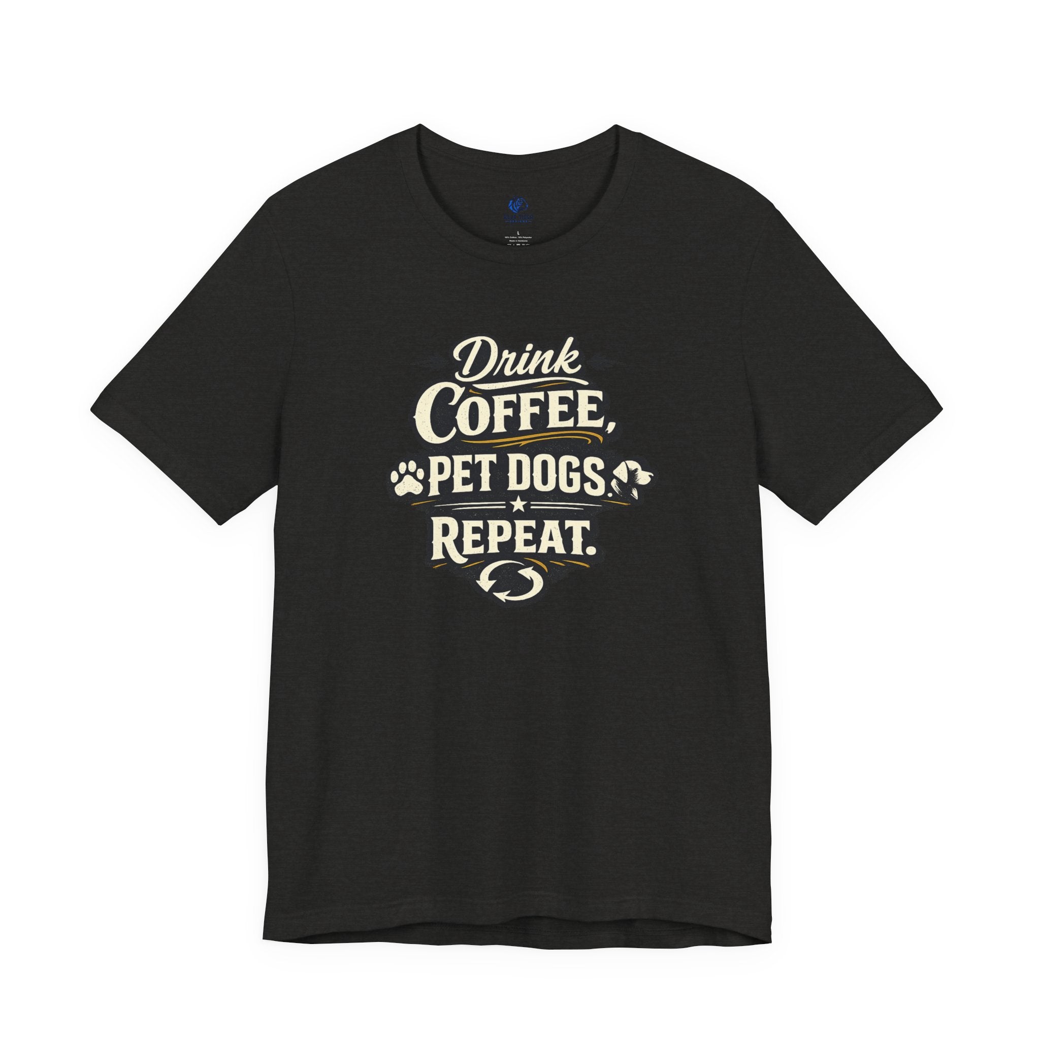 Coffee & Dogs T-Shirt — "Drink Coffee Pet Dogs Repeat" Graphic Tee
