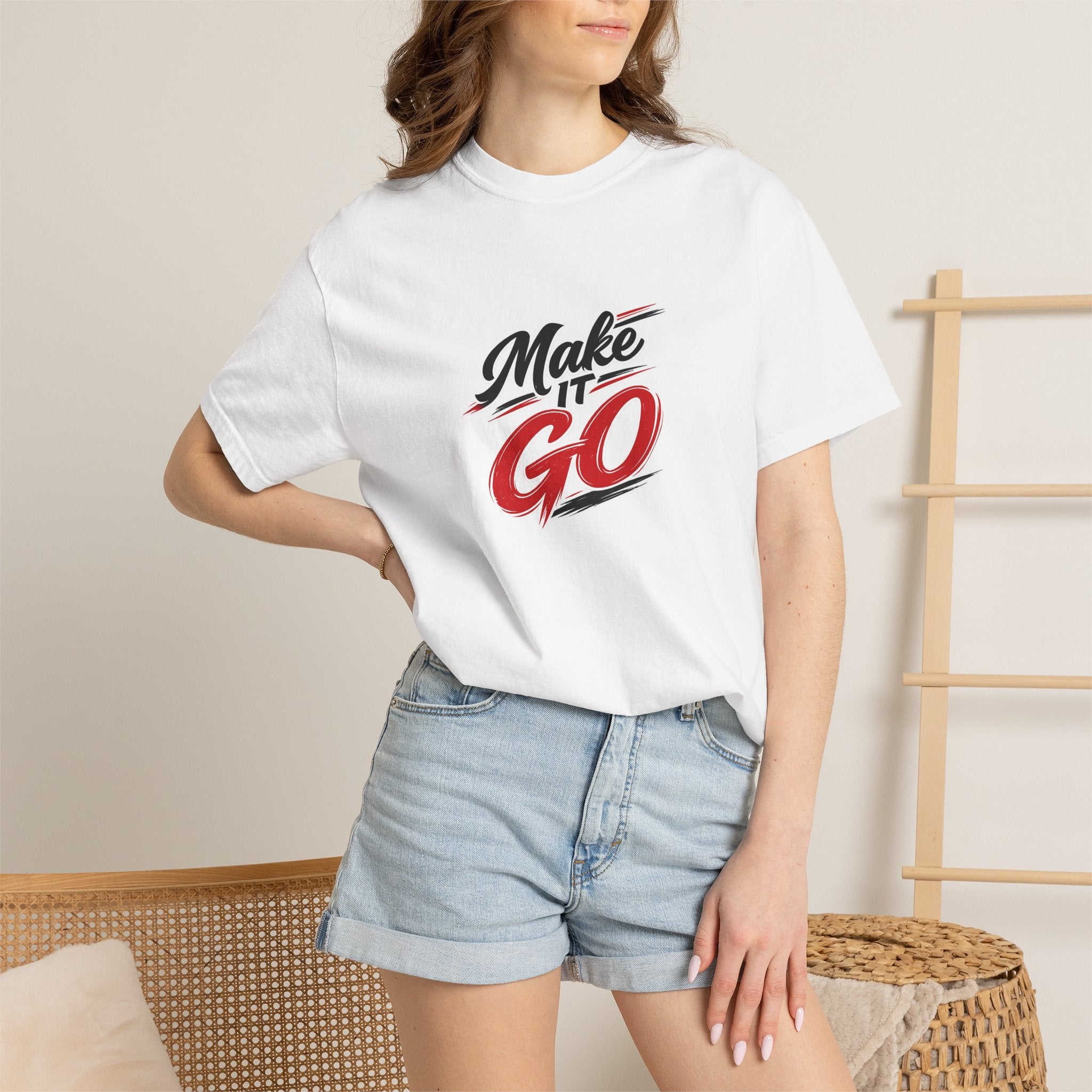 Make It Go T-Shirt — Motivational Graphic Tee