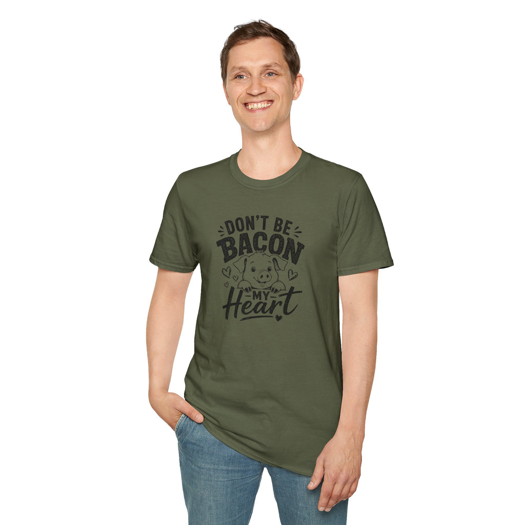 Don't Be Bacon My Heart T-Shirt — Cute Pig Graphic Tee for Animal Lovers