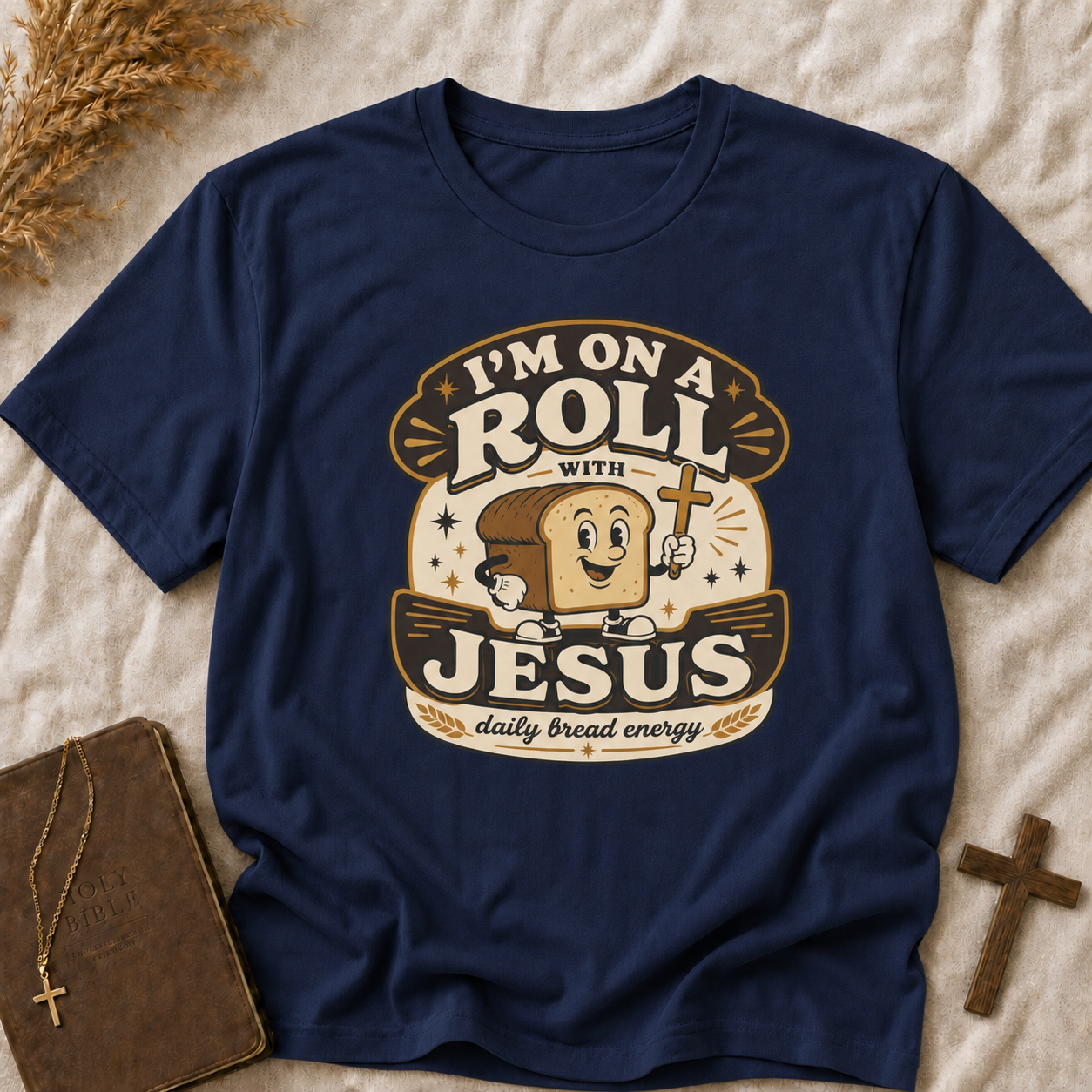 T-Shirt — “I’m On a Roll with Jesus” Graphic Tee (Bread & Cross Vintage Christian Design)