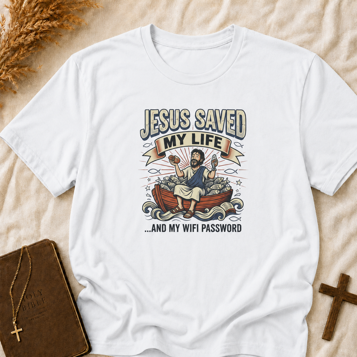 Jesus Saved My Life (and My WiFi Password) T-Shirt