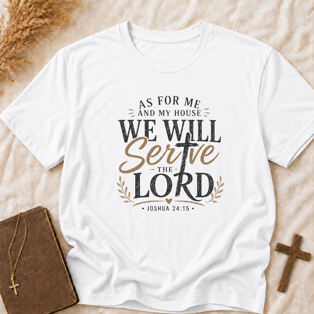 We Will Serve the Lord T-Shirt — Joshua 24:15 Christian Faith Tee