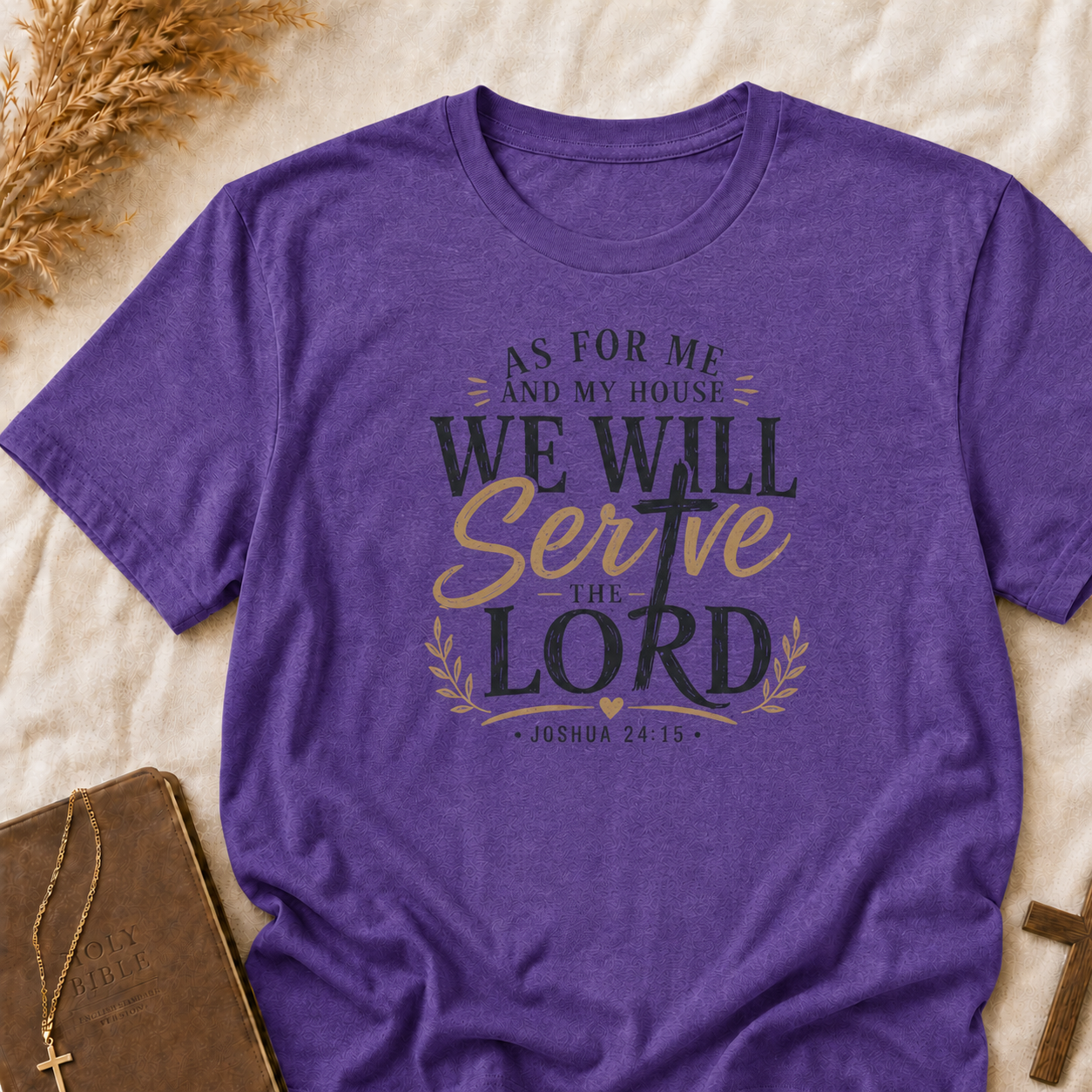 We Will Serve the Lord T-Shirt — Joshua 24:15 Christian Faith Tee