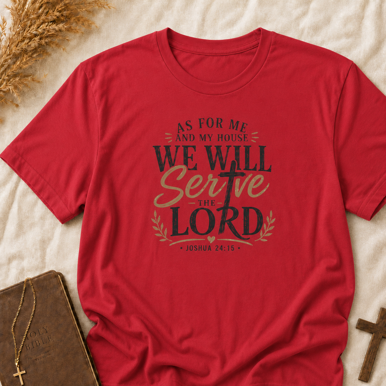 We Will Serve the Lord T-Shirt — Joshua 24:15 Christian Faith Tee