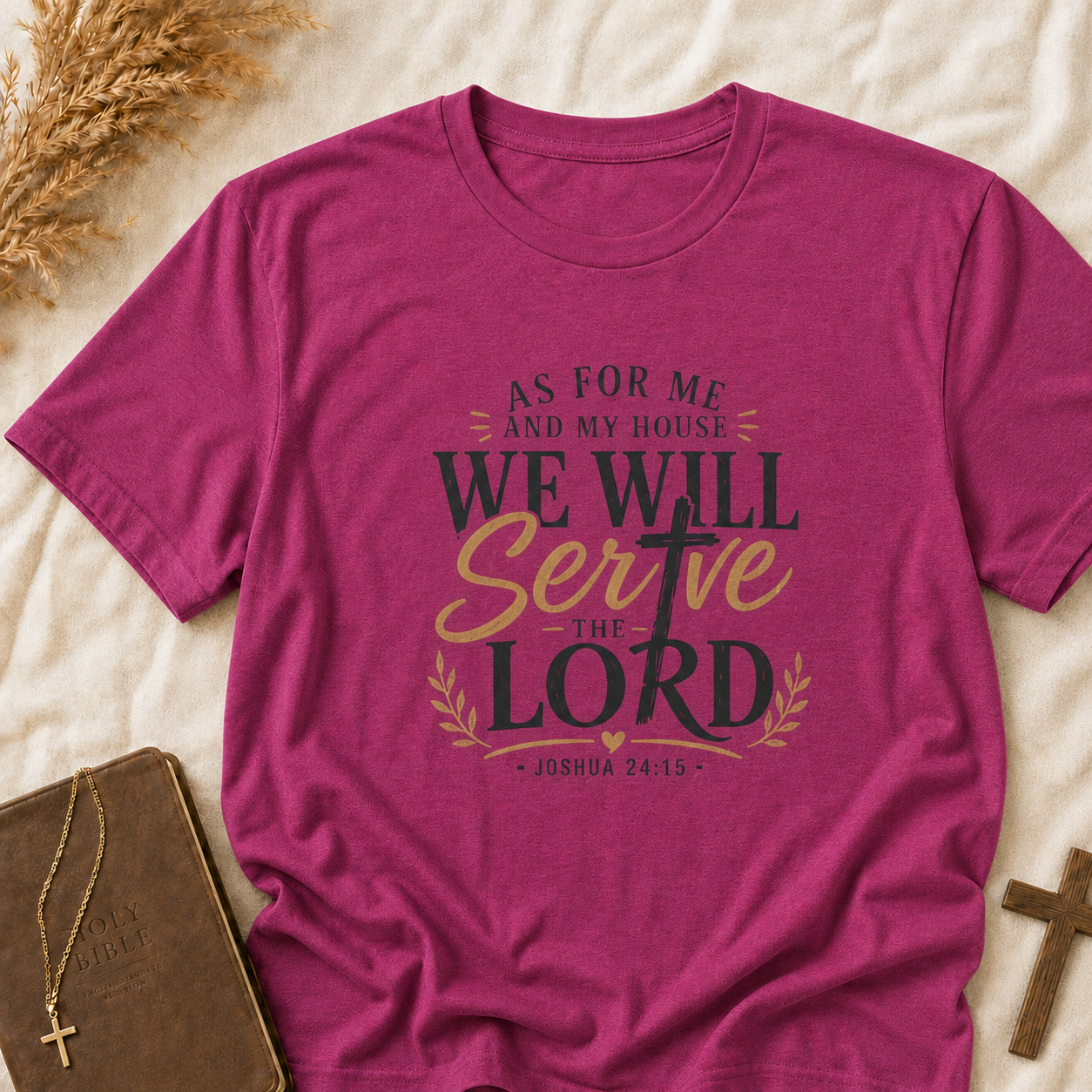We Will Serve the Lord T-Shirt — Joshua 24:15 Christian Faith Tee
