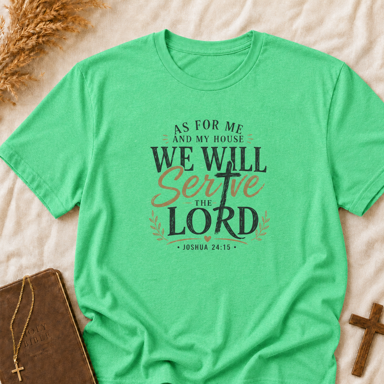 We Will Serve the Lord T-Shirt — Joshua 24:15 Christian Faith Tee