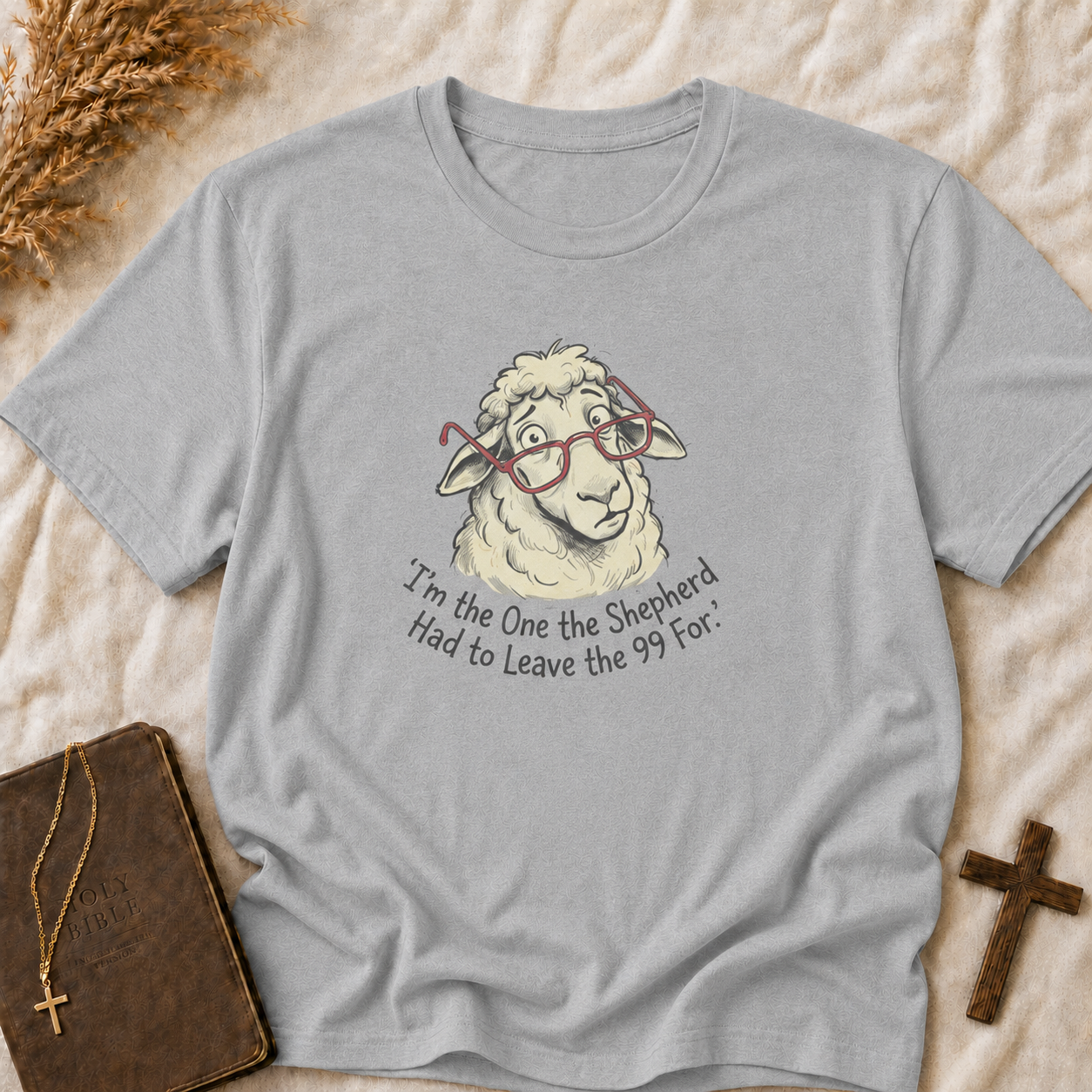 Sheep Graphic T-Shirt — “I’m The One The Shepherd Had to Leave the 99 For” Cute Farm Animal Tee