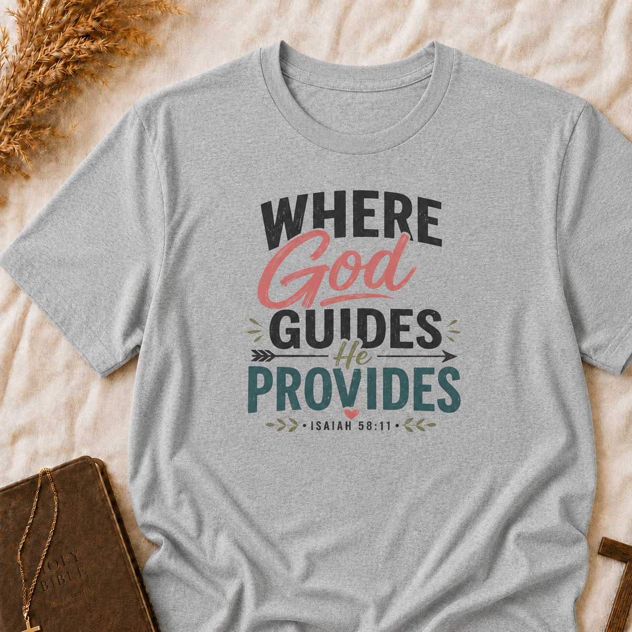 Faith T-Shirt — "Where God Guides, He Provides" Christian Inspirational Tee