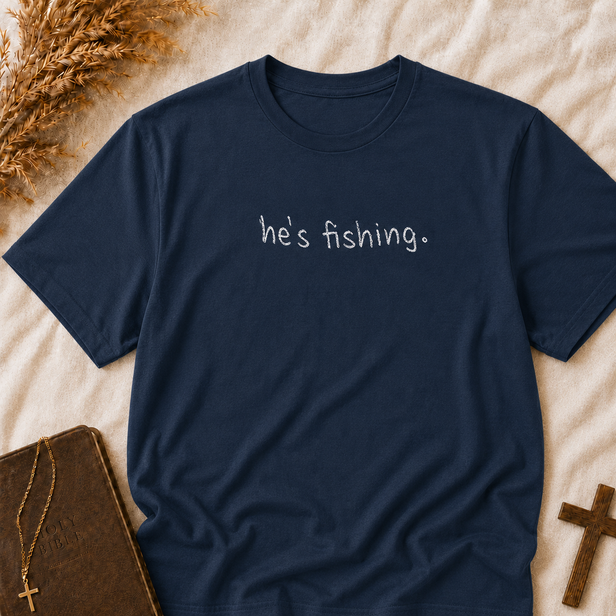 He's Fishing T-Shirt — Casual Outdoor Graphic Tee for Wife, Girlfriend, Mother