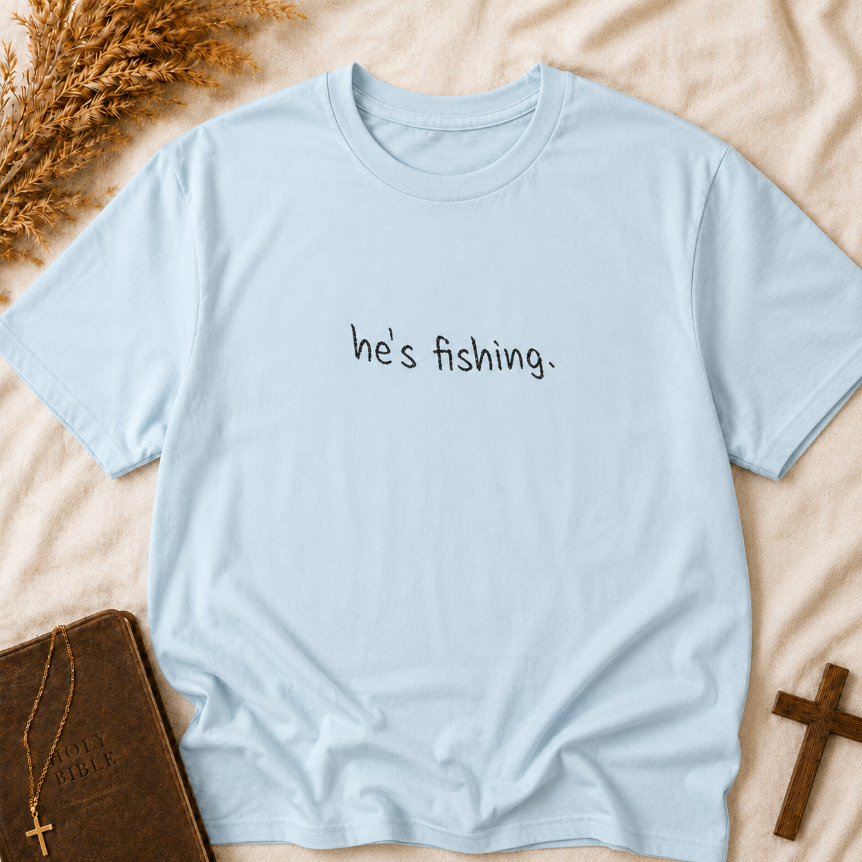 He's Fishing T-Shirt — Casual Minimalist Fishing Tee