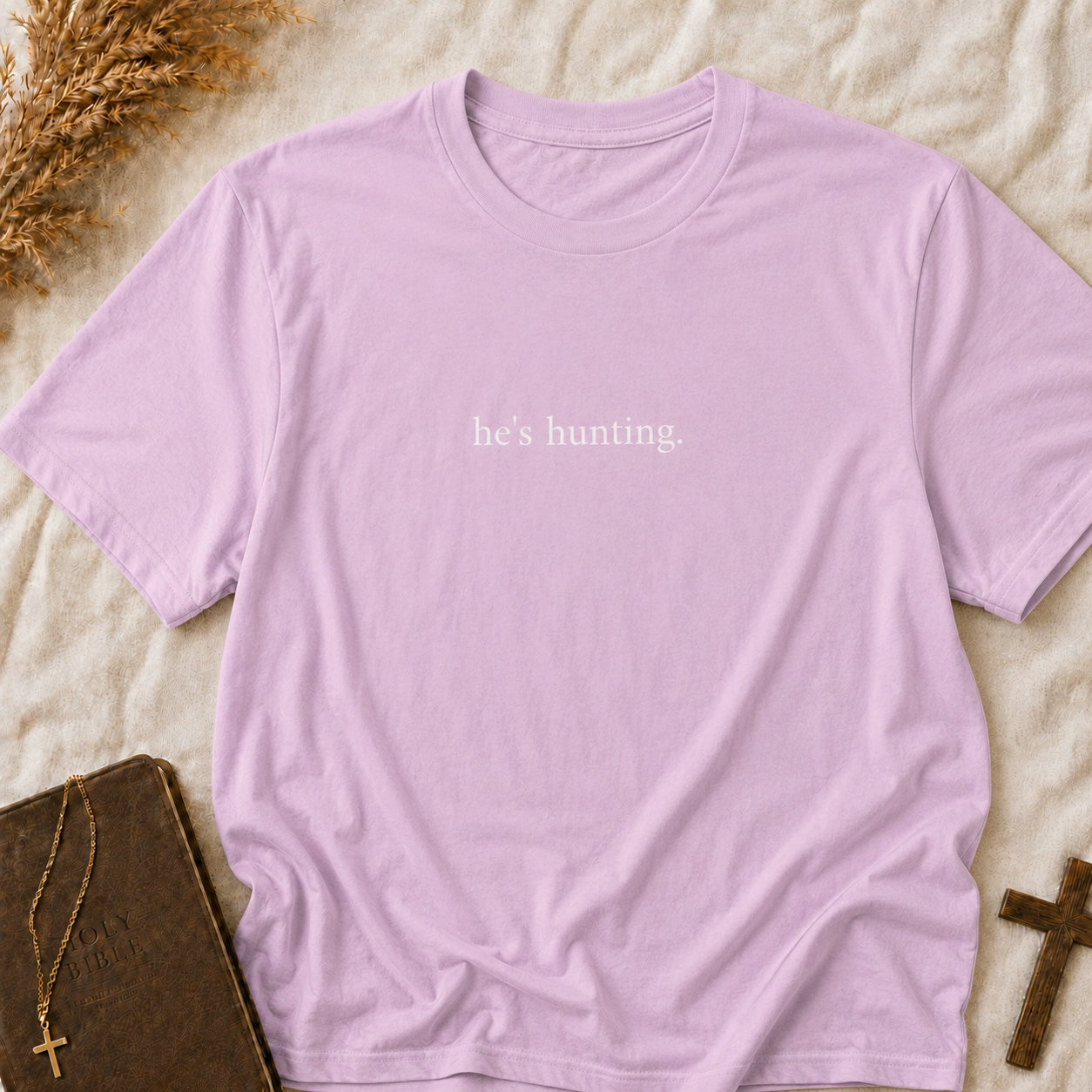 He's Hunting T-Shirt — Minimalist Hunting Tee for Outdoorsmen