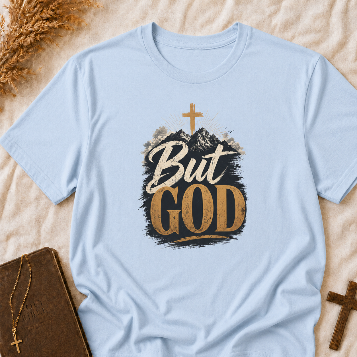 But God T-Shirt — Christian Faith Cross Inspirational Tee