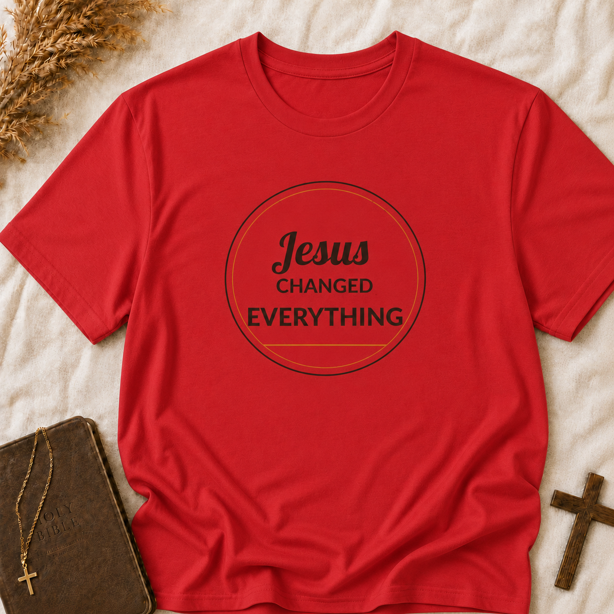 Jesus Changed Everything T-Shirt — Christian Faith Inspirational Tee