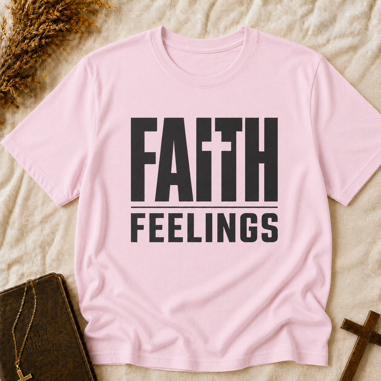 Faith Feelings T-Shirt — Christian Inspirational Tee with Cross Lettering