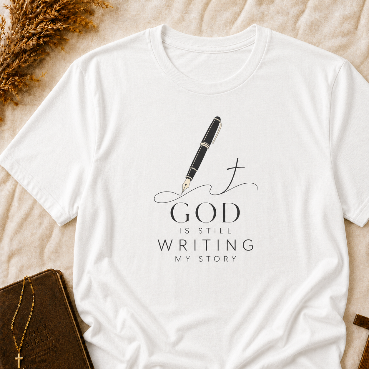 Faith Pen T-Shirt — “God Is Still Writing My Story” Christian Graphic Tee