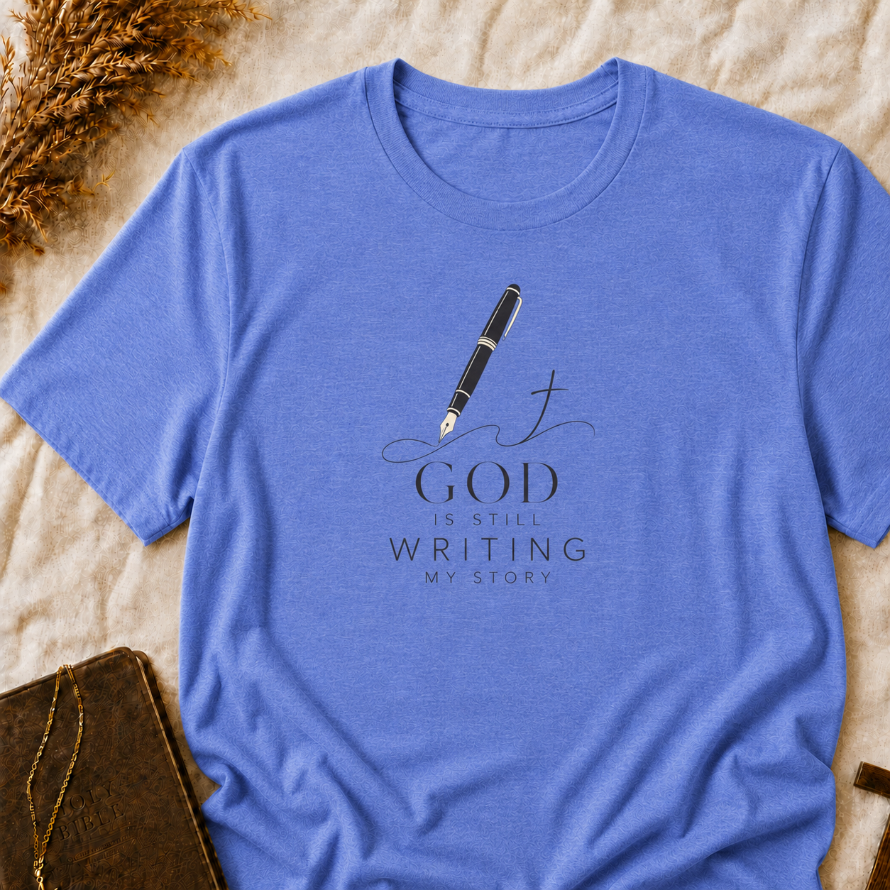 Faith Pen T-Shirt — “God Is Still Writing My Story” Christian Graphic Tee
