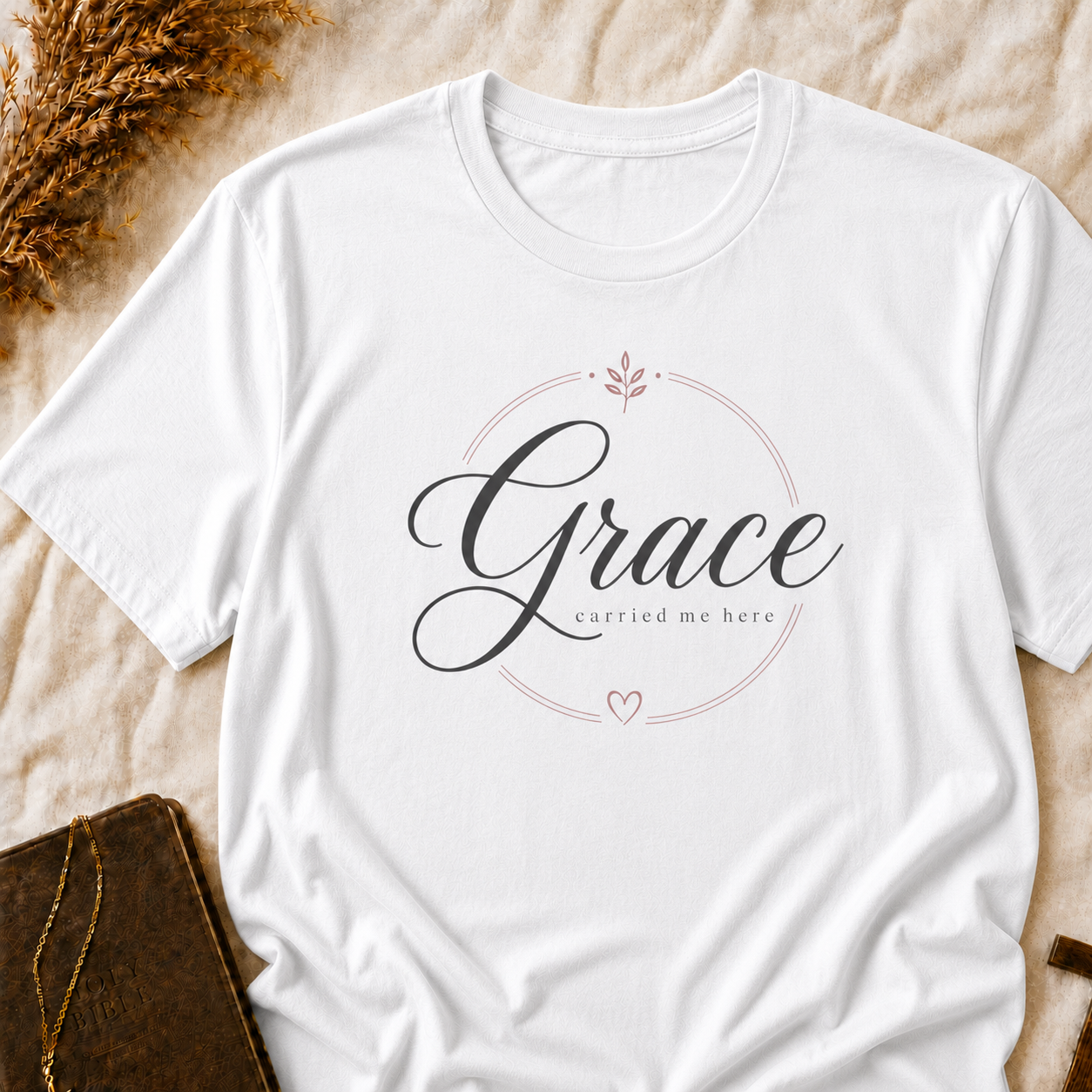 Grace Carried Me Here T-Shirt — Inspirational Christian Faith Graphic Tee