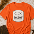 Christian Follow T-Shirt – "Follow, Not the Crowd" Faith Tee