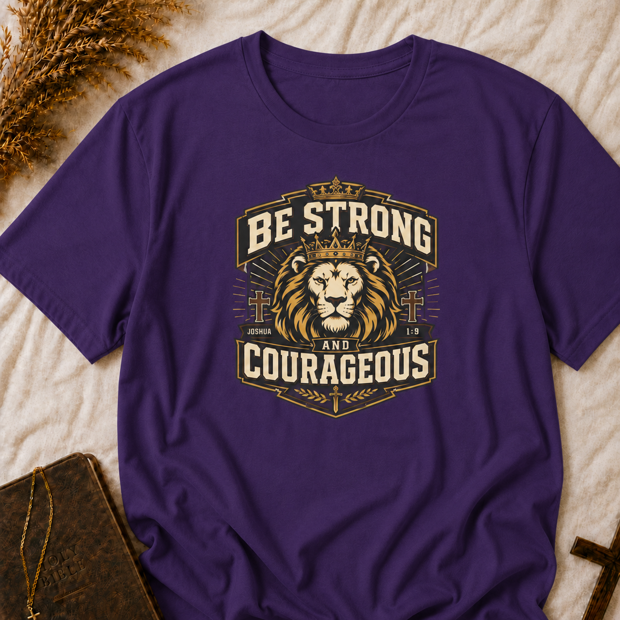 Be Strong & Courageous Lion T-Shirt