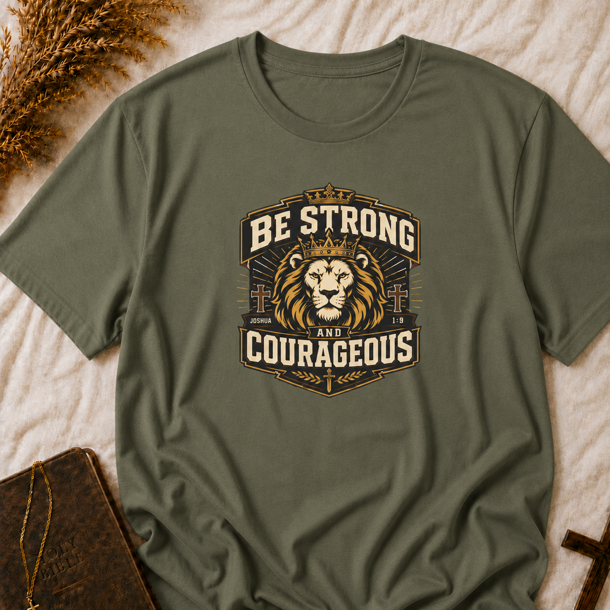 Be Strong & Courageous Lion T-Shirt
