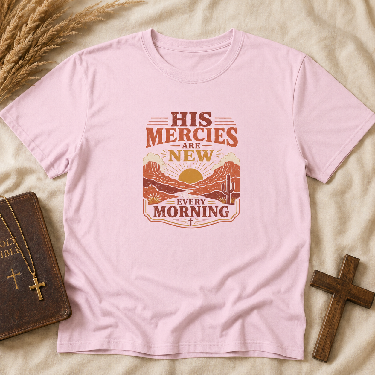 His Mercies Are New Every Morning T-Shirt — Sunrise Desert Faith Tee