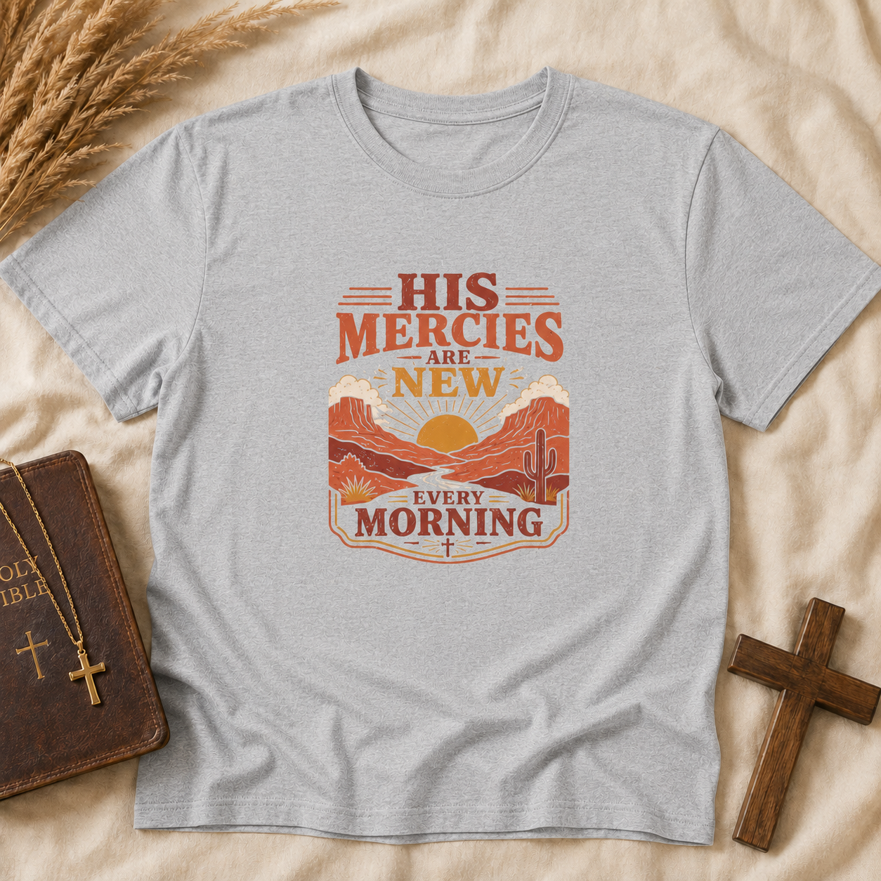 His Mercies Are New Every Morning T-Shirt — Sunrise Desert Faith Tee