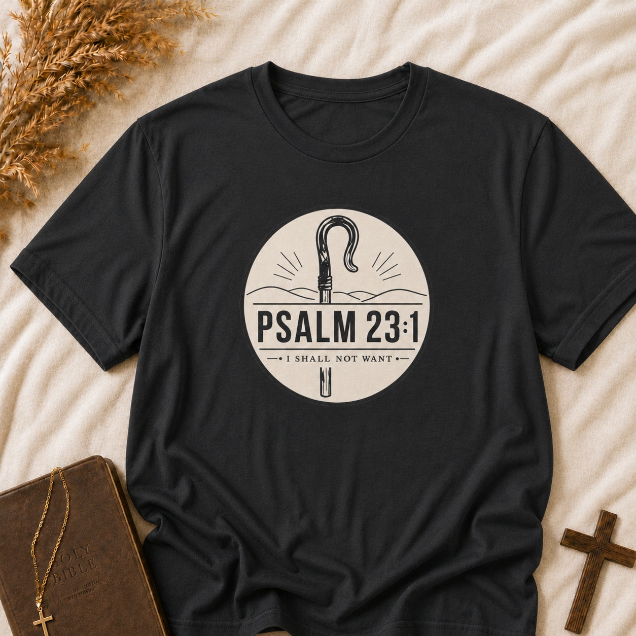 Psalm 23:1 Tee — "I Shall Not Want" Christian Shepherd T-Shirt