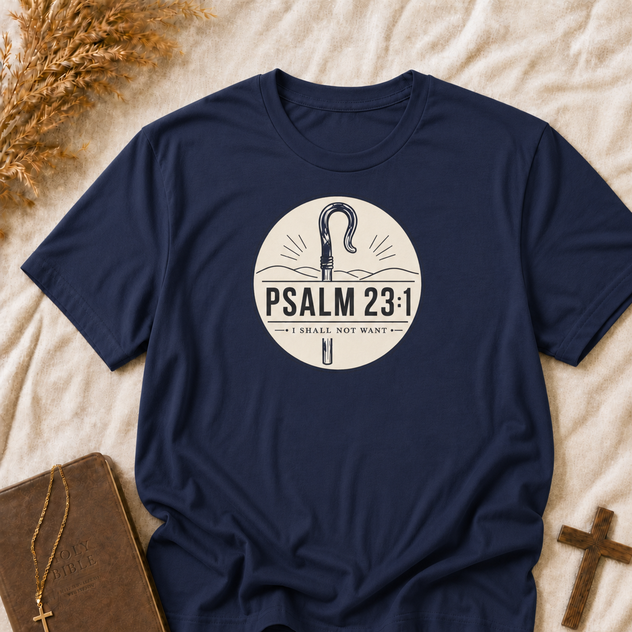 Psalm 23:1 Tee — "I Shall Not Want" Christian Shepherd T-Shirt