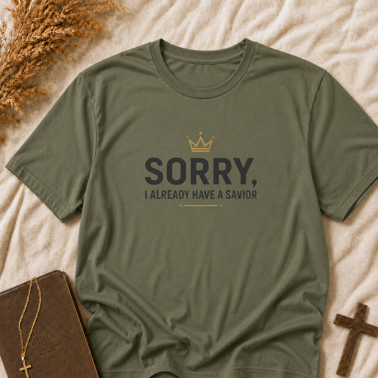 Christian 'Sorry I Already Have a Savior' T-Shirt