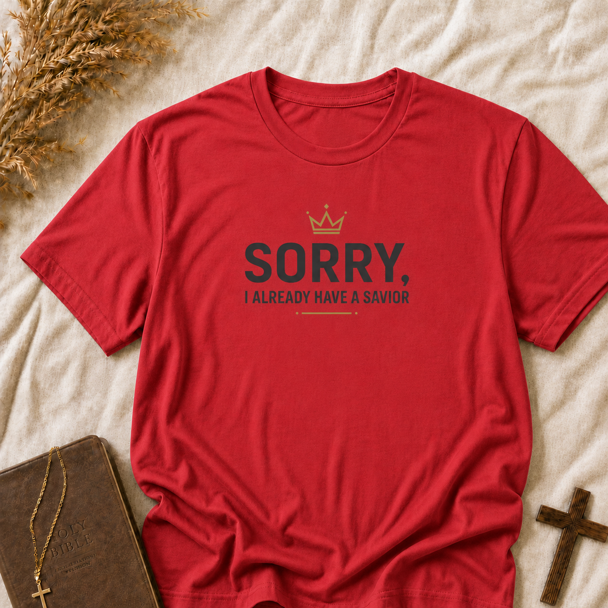 Christian 'Sorry I Already Have a Savior' T-Shirt