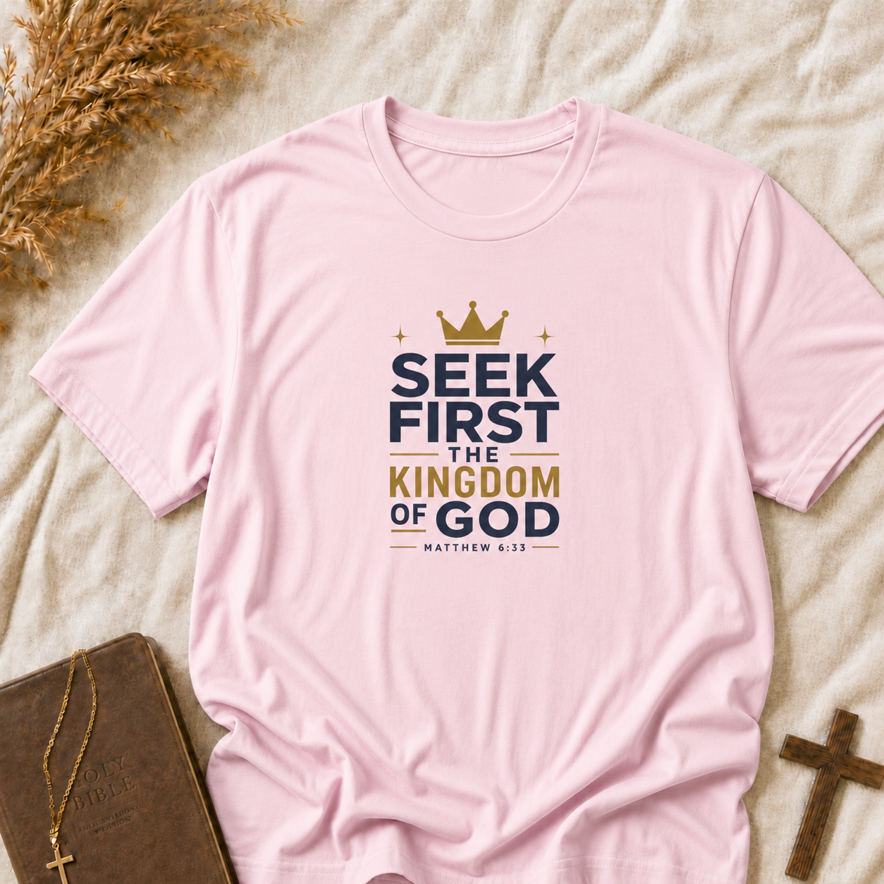 Seek First the Kingdom of God T-Shirt — Christian Faith Inspirational Tee