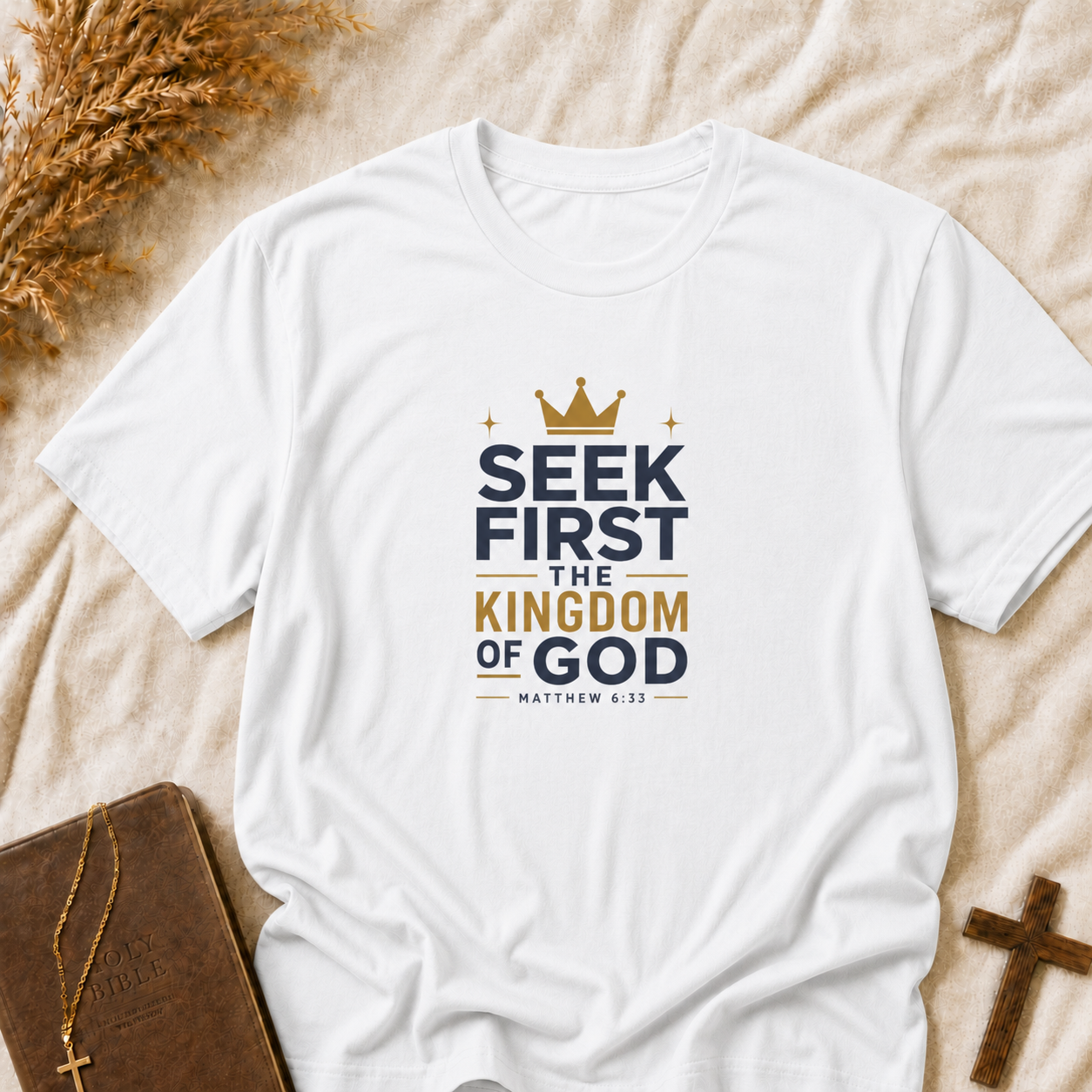 Seek First the Kingdom of God T-Shirt — Christian Faith Inspirational Tee