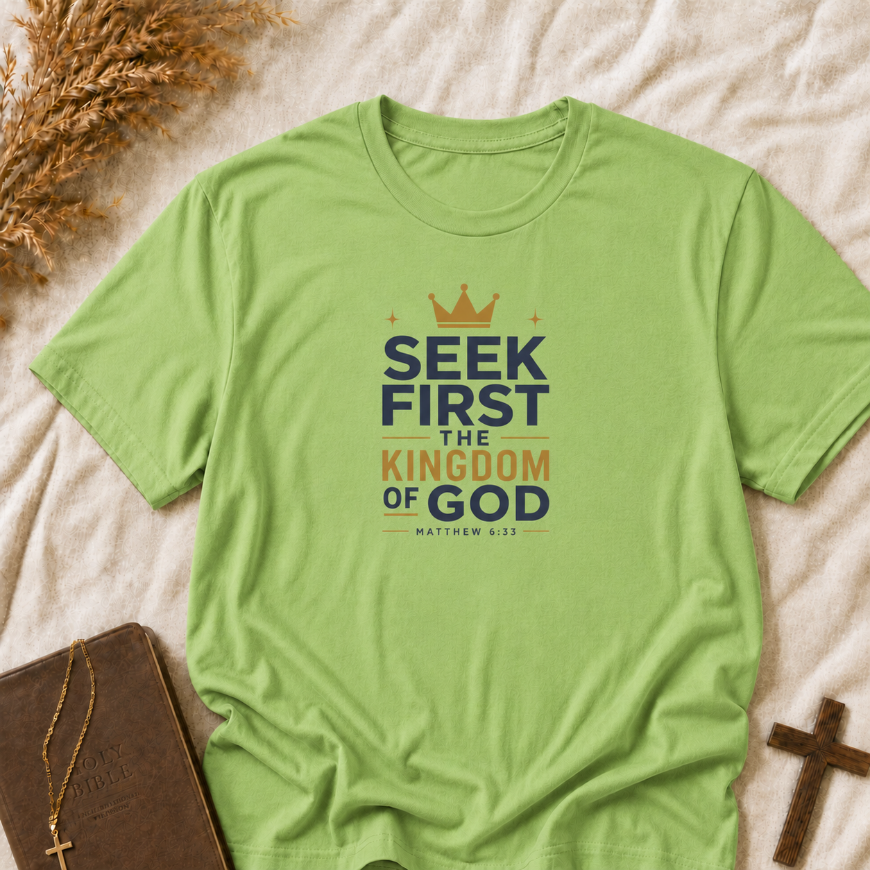 Seek First the Kingdom of God T-Shirt — Christian Faith Inspirational Tee
