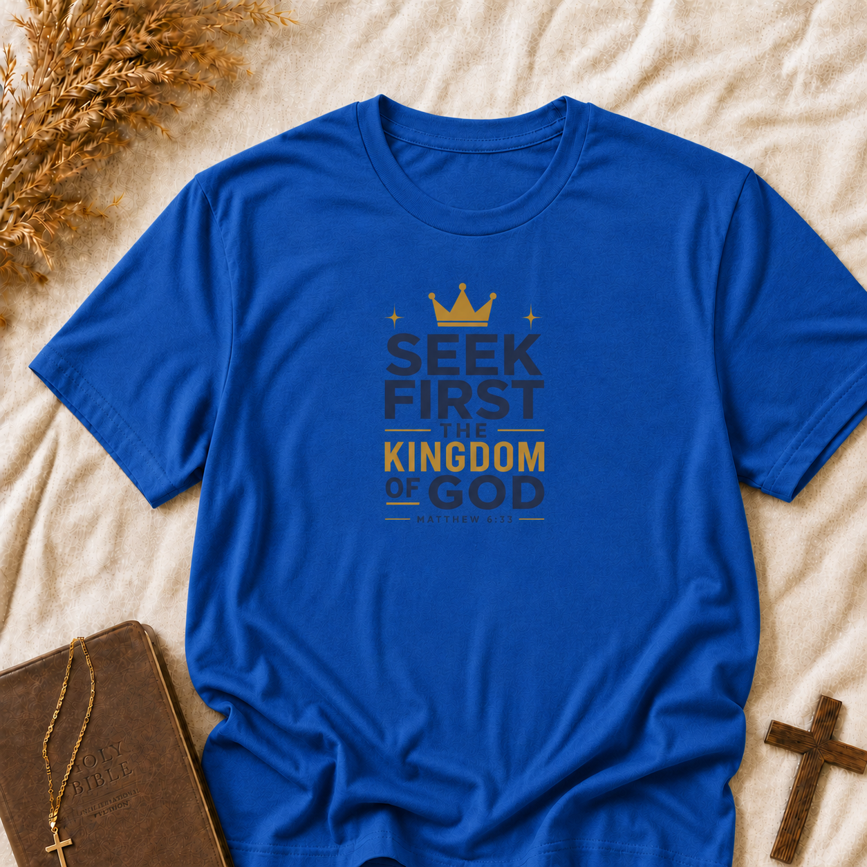 Seek First the Kingdom of God T-Shirt — Christian Faith Inspirational Tee