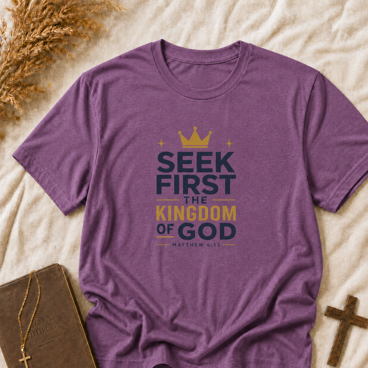Seek First the Kingdom of God T-Shirt — Christian Faith Inspirational Tee