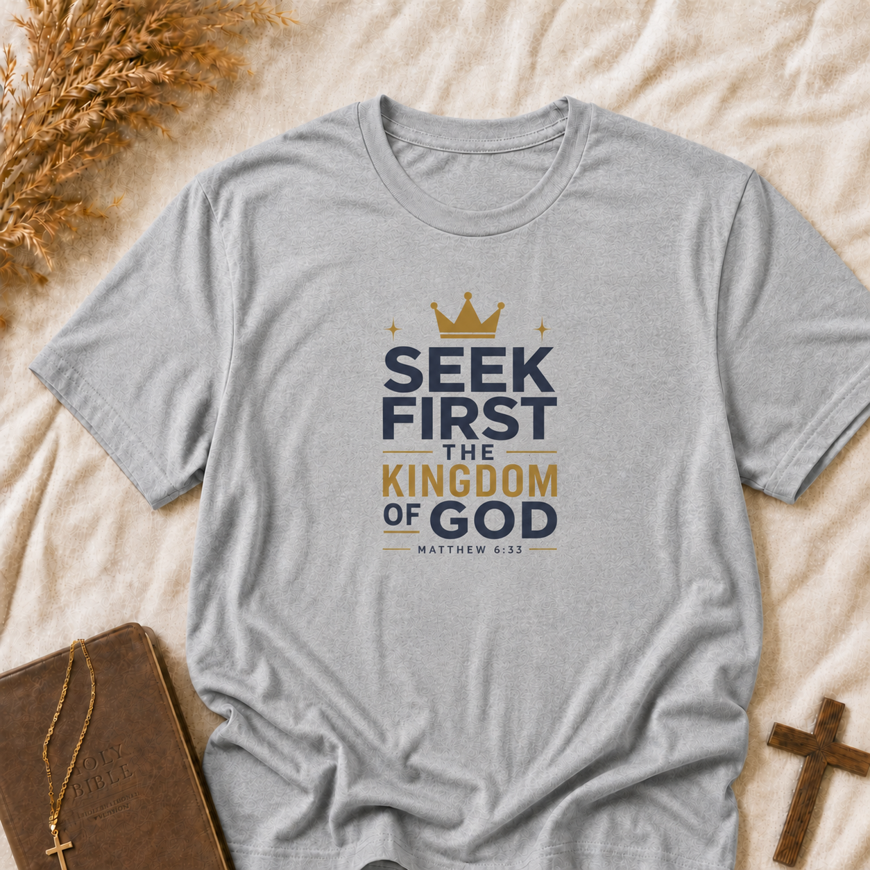 Seek First the Kingdom of God T-Shirt — Christian Faith Inspirational Tee