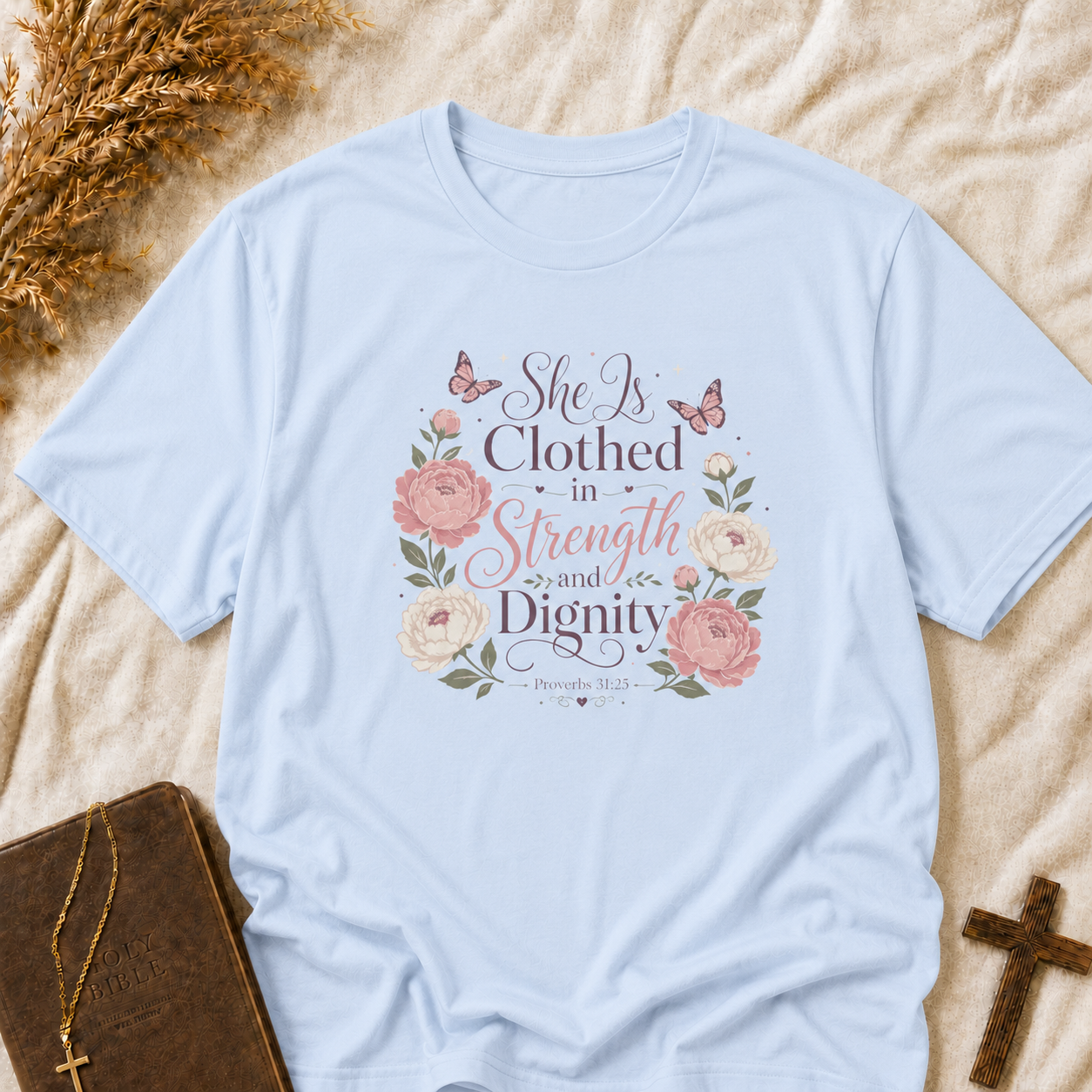She Is Clothed in Strength and Dignity T-Shirt
