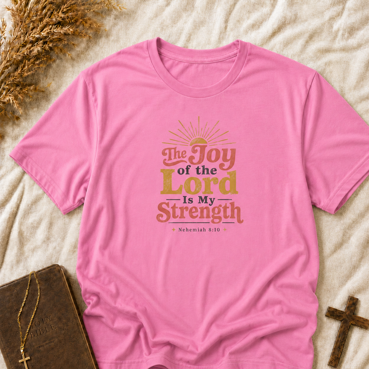 Joy of the Lord Is My Strength T-Shirt — Inspirational Christian Faith Tee