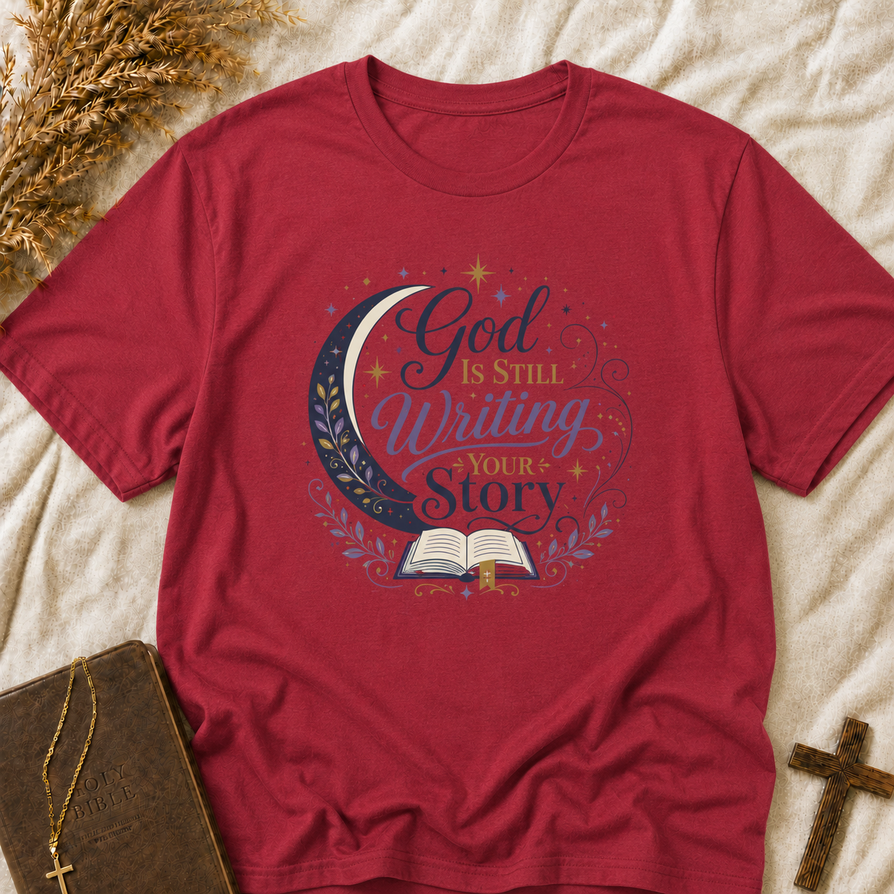 Inspirational T-Shirt — "God Is Still Writing Your Story" Crescent Moon Design