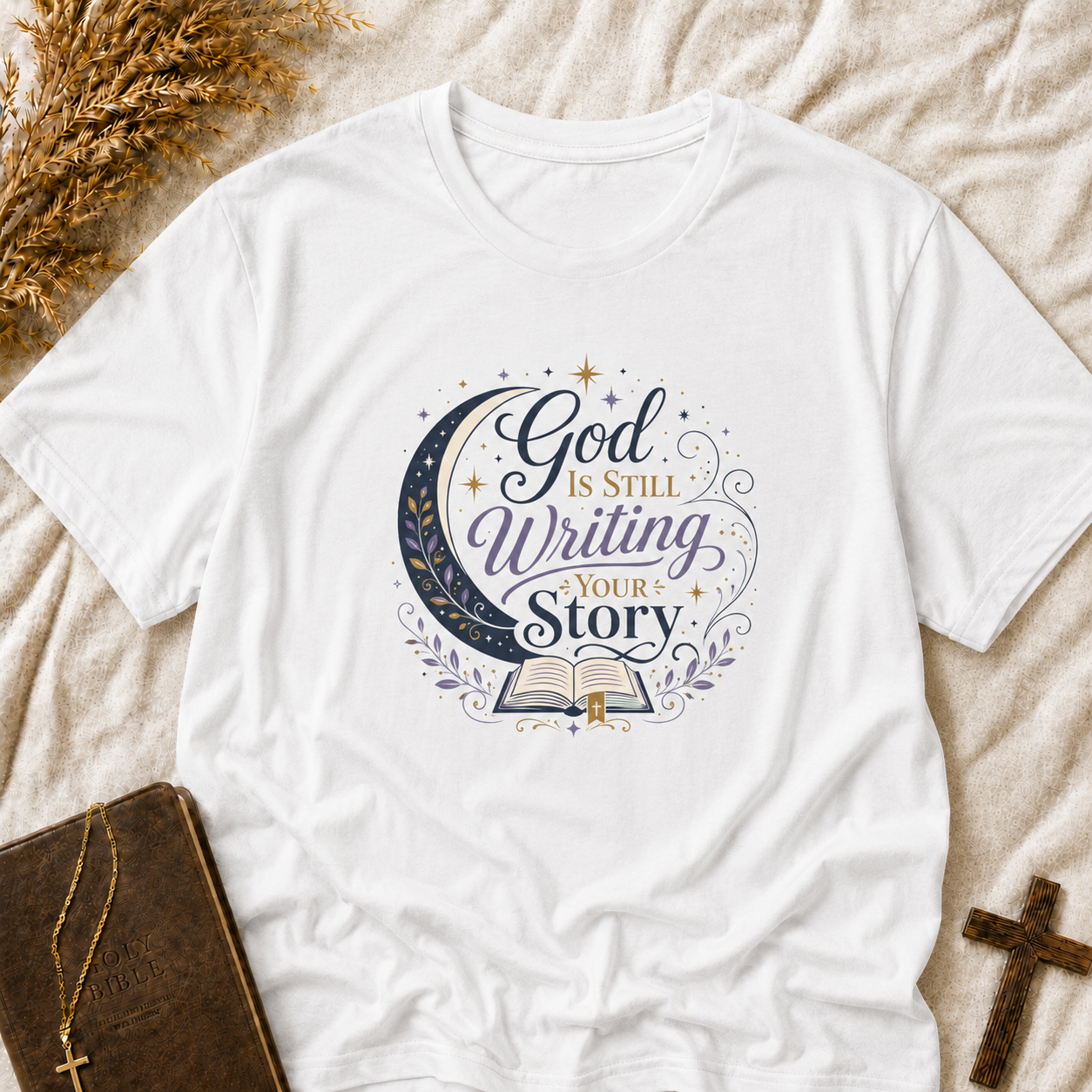 Inspirational T-Shirt — "God Is Still Writing Your Story" Crescent Moon Design